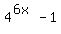 4%5E%286x%29-1