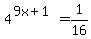 4%5E%289x%2B1%29=1%2F16