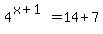 4%5E%28x%2B1%29=14%2B7
