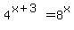 4%5E%28x%2B3%29=8%5Ex