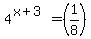4%5E%28x%2B3%29+=+%281%2F8%29