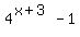 4%5E%28x%2B3%29-1