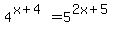 4%5E%28x%2B4%29=5%5E%282x%2B5%29