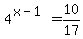 4%5E%28x-1%29=10%2F17
