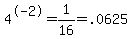 4%5E-2+=+1%2F16+=+.0625