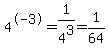 4%5E-3=1%2F4%5E3=1%2F64