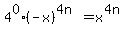 4%5E0%2A%28-x%29%5E%284n%29=x%5E%284n%29