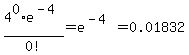 4%5E0%2Ae%5E%28-4%29%2F0%21=e%5E%28-4%29=0.01832