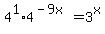 4%5E1%2A4%5E%28-9x%29=3%5Ex