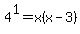 4%5E1=x%28x-3%29
