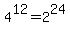 4%5E12+=+2%5E24