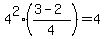 4%5E2%2A%28%283-2%29%2F4%29=4