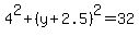4%5E2%2B%28y%2B2.5%29%5E2=32