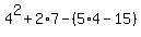 4%5E2%2B2%2A7-%285%2A4-15%29