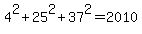 4%5E2%2B25%5E2%2B37%5E2=2010