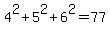 4%5E2%2B5%5E2%2B6%5E2=77