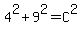 4%5E2%2B9%5E2=C%5E2