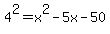 4%5E2=+x%5E2-5x-50%29