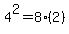 4%5E2=8%282%29