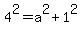 4%5E2=a%5E2%2B1%5E2