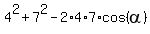 4%5E2+%2B+7%5E2+-+2%2A4%2A7%2Acos%28alpha%29