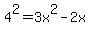 4%5E2+=+3x%5E2+-+2x