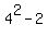 4%5E2+-+2
