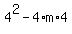 4%5E2+-+4%2Am%2A4