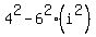 4%5E2+-+6%5E2%2A%28i%5E2%29