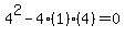 4%5E2-4%281%29%284%29=0
