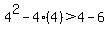 4%5E2-4%284%29%3E4-6