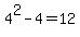 4%5E2-4+=+12