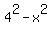 4%5E2-x%5E2