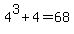 4%5E3%2B4=68