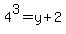 4%5E3=y%2B2