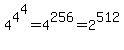 4%5E4%5E4+=+4%5E256+=+2%5E512