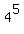 4%5E5