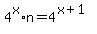 4%5Ex%2An+=+4%5E%28x%2B1%29