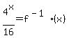 4%5Ex%2F16+=+f%5E%28-1%29%28x%29