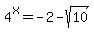4%5Ex=-2-sqrt%2810%29