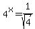 4%5Ex=1%2Fsqrt%284%29