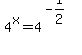4%5Ex=4%5E%28-1%2F2%29