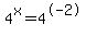 4%5Ex=4%5E-2