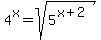4%5Ex=sqrt%285%5E%28x%2B2%29%29