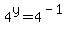 4%5Ey+=+4%5E%28-1%29