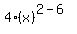 4+%28x%29%5E%282-6%29