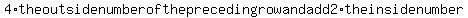 4+%2A+the+outside+number+of+the+preceding+row+and+add+2+%2A+the+inside+number