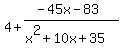 4+%2B+%28-45x-83%29%2F%28x%5E2%2B10x%2B35%29