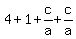 4+%2B+1+%2B+c%2Fa+%2B+c%2Fa