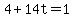 4+%2B+14t+=+1